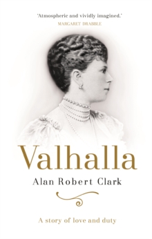 Valhalla : The untold story of Queen Elizabeth's grandmother, Queen Mary