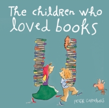 The Children Who Loved Books, Hardback Book The Children Who Loved Books, Hardback Book