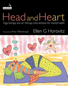 Head and Heart : Yoga therapy and art therapy interventions for mental health