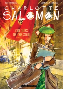 Charlotte Salomon : Colours of the Soul