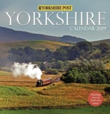 Yorkshire Post Calendar 2019 : Stunning Views of God's Own County, Paperback / softback Book Yorkshire Post Calendar 2019 : Stunning Views of God's Own County, Paperback / softback Book