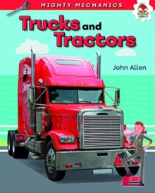 Trucks and Tractors - Mighty Mechanics