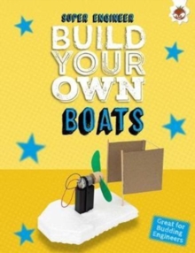 Build Your Own Boats : Super Engineer, Paperback Book Build Your Own Boats : Super Engineer, Paperback Book