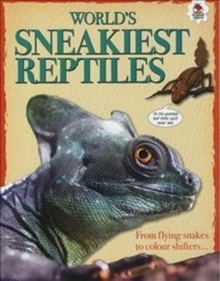 WORLD'S SNEAKIEST REPTILES, Paperback Book WORLD'S SNEAKIEST REPTILES, Paperback Book