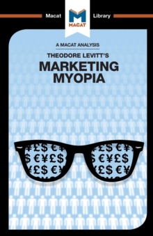 An Analysis of Theodore Levitt's Marketing Myopia