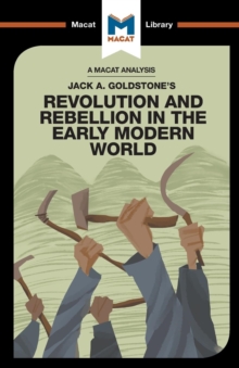 An Analysis of Jack A. Goldstone's Revolution and Rebellion in the Early Modern World