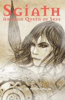 Sgiath : Amazon Queen of Skye