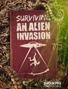 Surviving an Alien Invasion, Hardback Book Surviving an Alien Invasion, Hardback Book