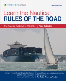 Learn the Nautical Rules of the Road : The Essential Guide to the Colregs