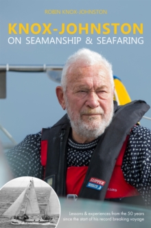 Knox-Johnston on Seamanship & Seafaring