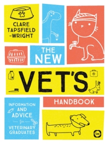 The New Vet's Handbook : Information and Advice for Veterinary Graduates, Paperback Book The New Vet's Handbook : Information and Advice for Veterinary Graduates, Paperback Book