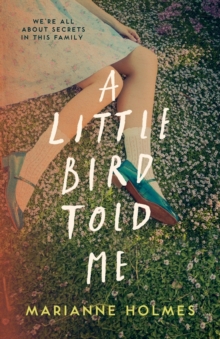 A Little Bird Told Me, Paperback / softback Book A Little Bird Told Me, Paperback / softback Book