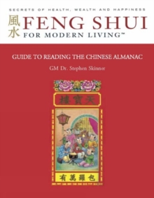 Guide to Reading the Chinese Almanac : Feng Shui and the Tung Shu (FSML)