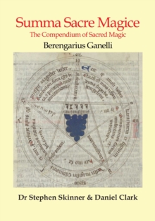 Summa Sacre Magice : The Compendium Of Sacred Magic