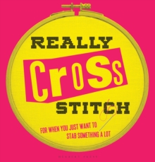 Really Cross Stitch : For when you just want to stab something a lot