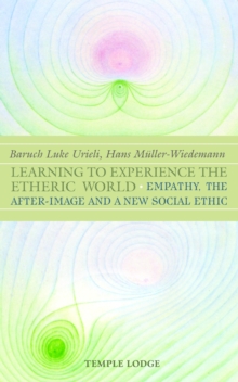 Learning to Experience the Etheric World