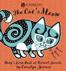 The Cat's Meow: Baby's First Book of Animals, Board book Book The Cat's Meow: Baby's First Book of Animals, Board book Book