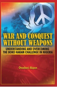 War and Conquest without Weapons