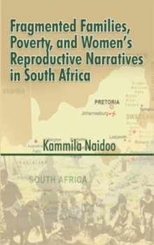 Fragmented Families, Poverty, and Women's Reproductive Narratives in South Africa