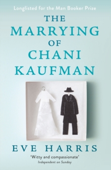 The Marrying of Chani Kaufman, Paperback / softback Book The Marrying of Chani Kaufman, Paperback / softback Book
