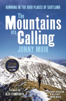 The Mountains are Calling : Running in the High Places of Scotland, Paperback / softback Book The Mountains are Calling : Running in the High Places of Scotland, Paperback / softback Book