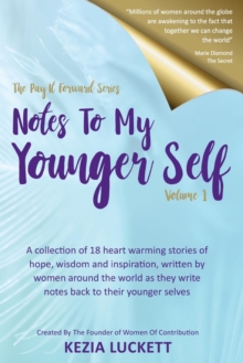 The Pay It Forward Series : Notes to My Younger Self, Paperback Book The Pay It Forward Series : Notes to My Younger Self, Paperback Book