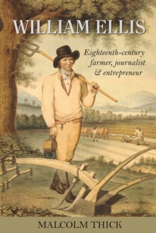 William Ellis : Eighteenth-century farmer, journalist and entrepreneur