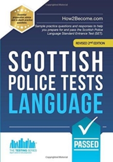 Scottish Police Tests: LANGUAGE : Sample practice questions and responses to help you prepare for and pass the Scottish Police Language Standard Entrance Test (SET).