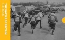 The Battle of Britain : Flip Book
