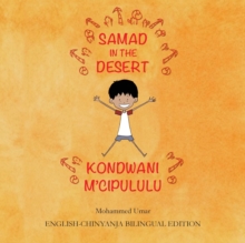 Samad in the Desert: English-Chinyanja Bilingual Edition