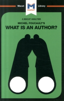 An Analysis of Michel Foucault's What is an Author?