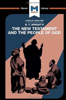 An Analysis Of N.T. Wright's The New Testament And The People Of God