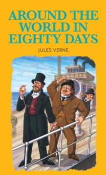 Around the World in 80 Days, Hardback Book Around the World in 80 Days, Hardback Book