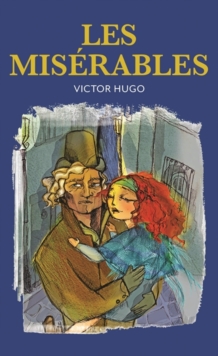 Les Miserables, Hardback Book Les Miserables, Hardback Book