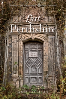Lost Perthshire, Paperback / softback Book Lost Perthshire, Paperback / softback Book