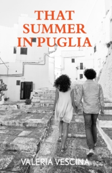 That Summer In Puglia, Paperback / softback Book That Summer In Puglia, Paperback / softback Book