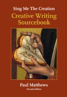 Sing Me the Creation : Creative Writing Sourcebook