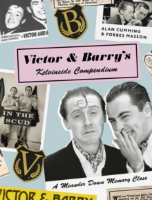 Victor and Barry's Kelvinside Compendium : A Meander Down Memory Close