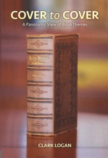 Cover to Cover : A Panoramic view of Bible Themes, Paperback Book Cover to Cover : A Panoramic view of Bible Themes, Paperback Book