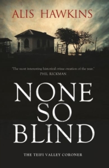 None So Blind : Teifi Valley Coroner, Paperback / softback Book None So Blind : Teifi Valley Coroner, Paperback / softback Book