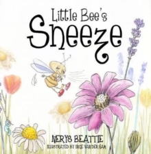 The Little Bee's Sneeze, Hardback Book The Little Bee's Sneeze, Hardback Book