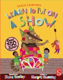 Learn To Put On A Show, Paperback / softback Book Learn To Put On A Show, Paperback / softback Book