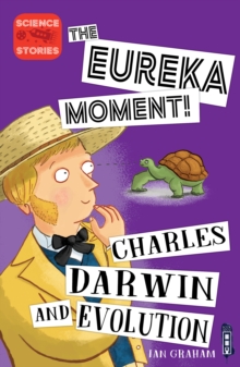 The Eureka Moment: Charles Darwin and Evolution, Paperback / softback Book The Eureka Moment: Charles Darwin and Evolution, Paperback / softback Book