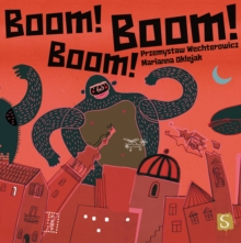 Boom! Boom! Boom!, Hardback Book Boom! Boom! Boom!, Hardback Book
