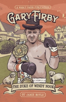 Gary Firby : The Duke of Windy