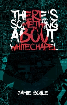 There's Something About Whitechapel