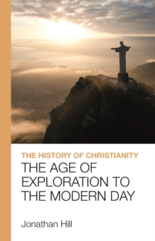Spck History Of Christianity , The Age Of Exploration To The Modern Day