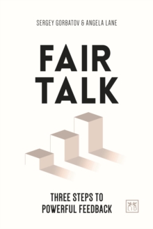 Fair Talk : Three steps to powerful feedback