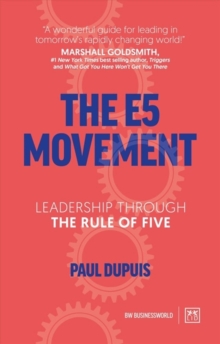 The E5 Movement : Leadership through the rule of Five