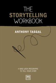 The Storytelling Workbook : A nine-week programme to tell your story